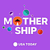 USA Today | The Mothership