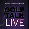 Golf Talk Live