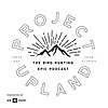 Project Upland | Bird Hunting Podcast Series