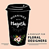 Mornings with Mayesh | Podcast on Flowers