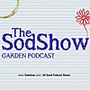 The Sod Show | Gardening Podcast