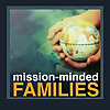 Mission-Minded Families with Ann Dunagan