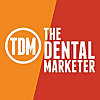 The Dental Marketer - Podcast