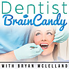Dentist Brain Candy