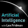 Lex Fridman | Artificial Intelligence Podcast