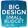Big Design Small Budget