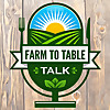 Farm to Table Talk