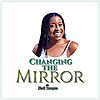Changing the Mirror | The Devotional