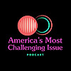 America's Most Challenging Issue