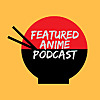 Feudal Anime Podcast