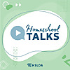 Homeschool Talks : Ideas and Inspiration for Your Homeschool