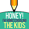 Honey! I'm Homeschooling The Kids - Podcast