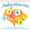 Fading Memories