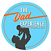 The Dad Experience | A Podcast Where Dads and Moms are the Experts