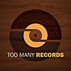 Too Many Records