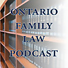 Ontario Family Law Podcast