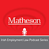 Matheson | Employment Law Podcast Series