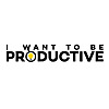 I Want To Be Productive