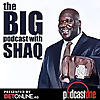 The Big Podcast With Shaq