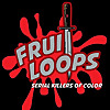 Fruitloops | Serial Killers of Color