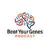 Beat Your Genes Podcast