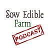 Sow Edible Permaculture Podcast
