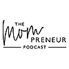 The Mompreneur Podcast