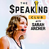 The Speaking Club : Mastering the Art of Public Speaking