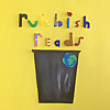 Rubbish Reads