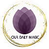 Our Daily Magic