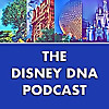 Disney DNA Podcast | A Walt Disney World Podcast