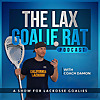 Lax Goalie Rat - Podcast