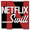 Netflix 'N Swill Podcast