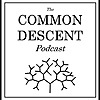 The Common Descent Podcast