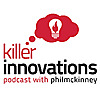 The Killer Innovations Show with Phil McKinney