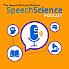 The Speech Science Podcast