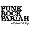 Punk Rock Pariah with Grendel & Greg