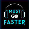 Must Go Faster