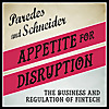 Appetite for Disruption : The Business and Regulation of FinTech