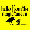 Hello From The Magic Tavern