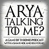 Arya Talking To Me?