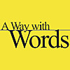 A Way with Words