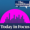 Today in Focus | The Guardian