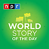 World Story of the Day | NPR