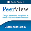 PeerView Gastroenterology CME/CNE/CPE Audio Podcast 