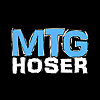 MTG Hoser