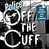 Police Off The Cuff