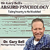 Dr. Gary Bell's Absurd Psychology