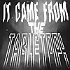 It Came From the Tabletop