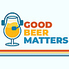 Good Beer Matters
